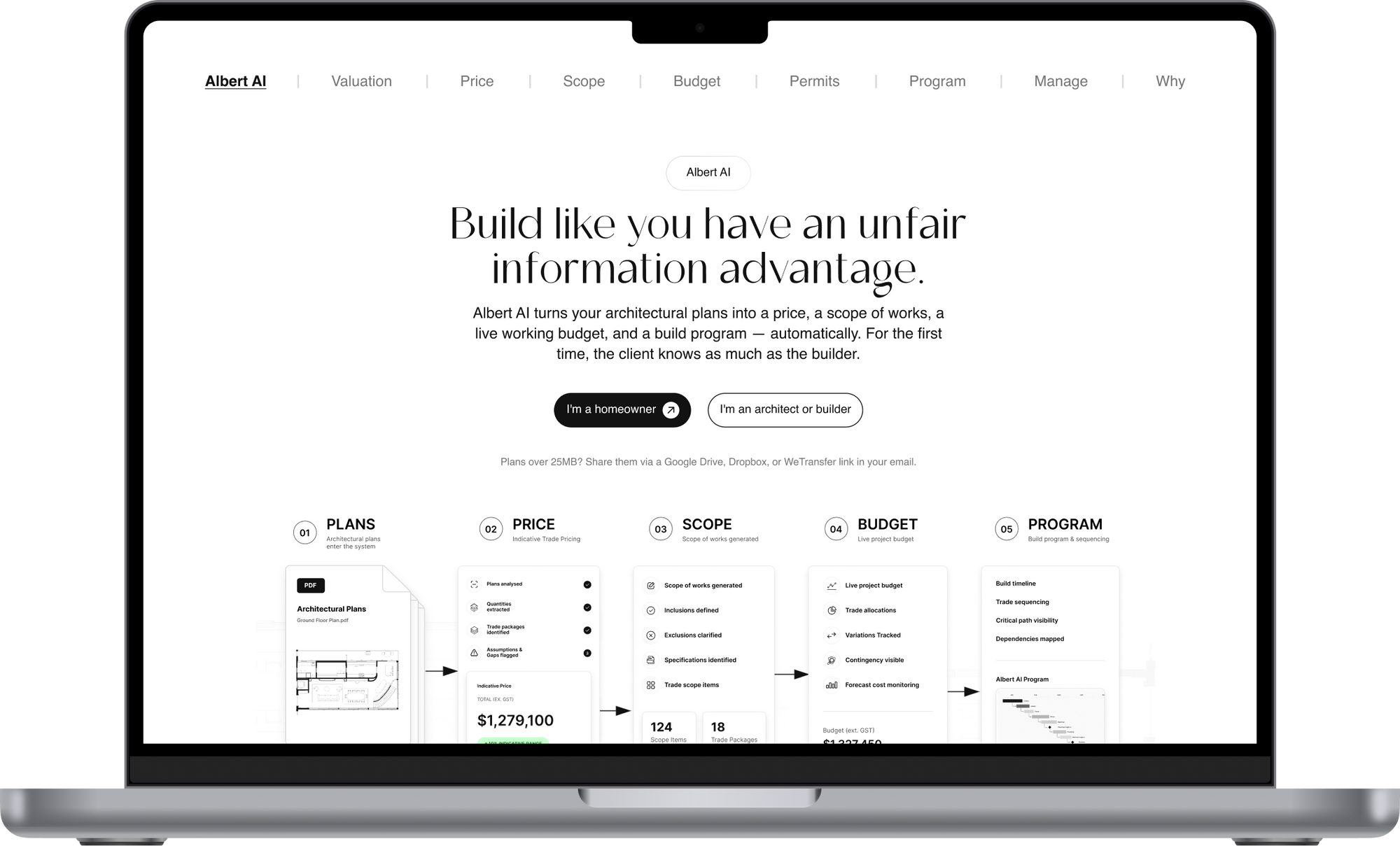 Albert AI helps you value, price, scope, budget, approve, program, and manage your entire project from beginning to end.